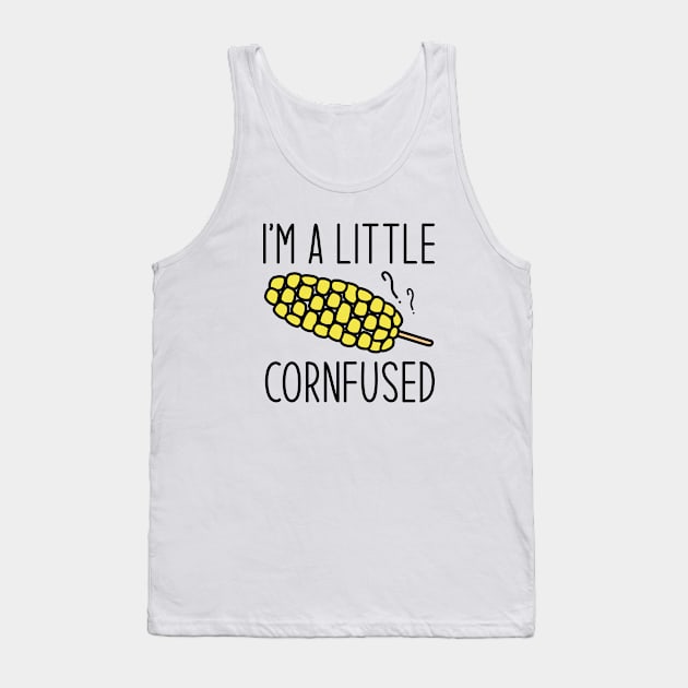 I’m A Little Cornfused Tank Top by Cherrific